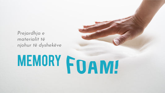 Prejardhja e materialit të njohur të dyshekëve - Memory Foam!